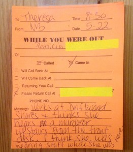 I think the last part, which was noted by our receptionist, is kind of important.